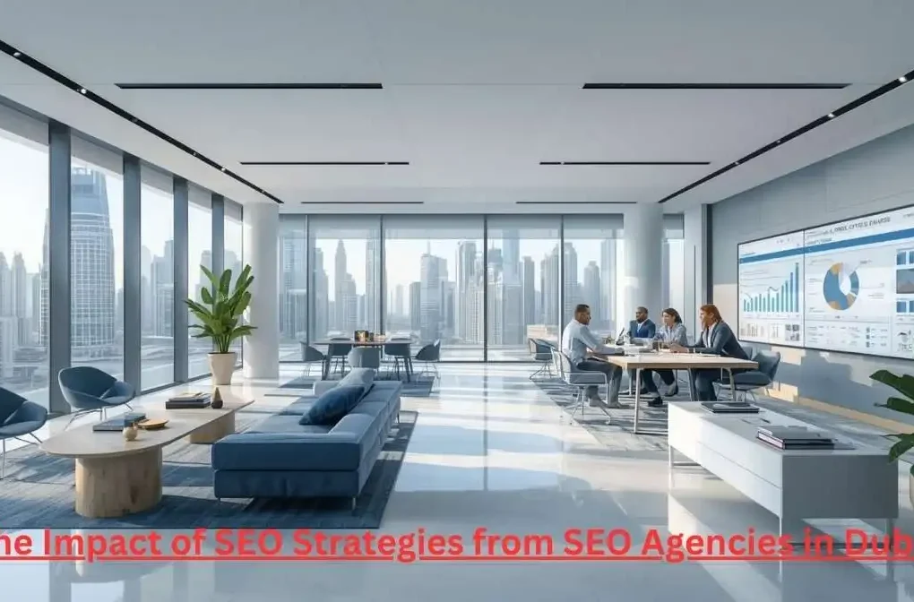 SEO agencies in Dubai improving website rankings and traffic